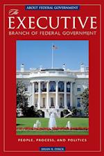 The Executive Branch of Federal Government