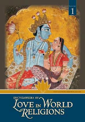 Encyclopedia of Love in World Religions [2 volumes]