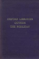 Select Index of Manuscript Collections in Oxford Libraries Outside the Bodleian
