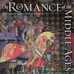 The Romance of the Middle Ages
