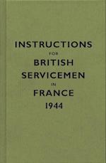 Instructions for British Servicemen in France, 1944