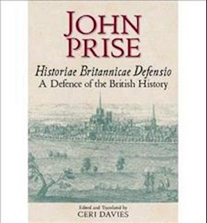 Historiae Britannicae Defensio / A Defence of the British History