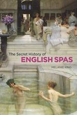 Secret History of English Spas, The