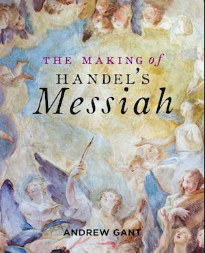 Making of Handel's Messiah, The