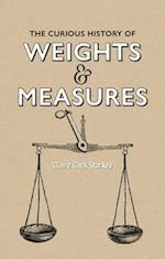 Curious History of Weights & Measures, The