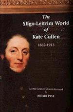 Sligo-Leitrim World of Kate Cullen 1832-1913