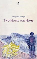 Two Notes for Home
