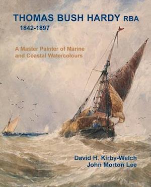 Thomas Bush Hardy RBA 1842-1897