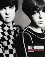 Foale and Tuffin: the Sixties. a Decade in Fashion