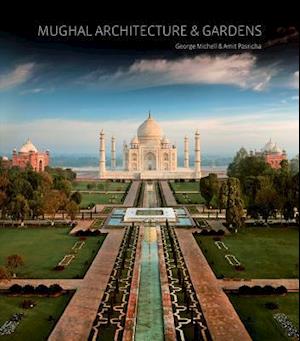 Mughal Architecture and Gardens