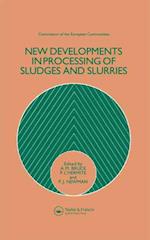 New Developments in Processing of Sludges and Slurries