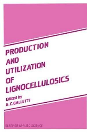 Production and Utilization of Lignocellulosics