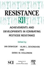 Resistance’ 91: Achievements and Developments in Combating Pesticide Resistance