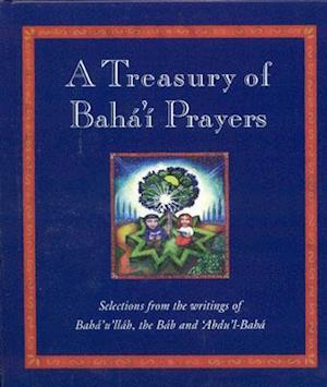 A Treasury of Baha'i Prayers