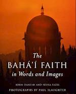 The Baha'i Faith in Words and Images