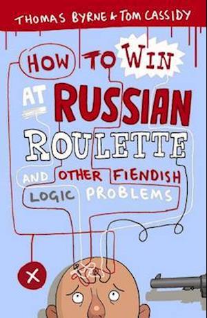 How to Win at Russian Roulette