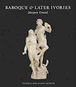 Baroque & Later Ivories