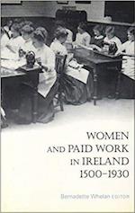 Women and Paid Work in Ireland 1500-1930