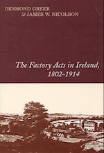 The Factory Acts in Ireland, 1802-1914
