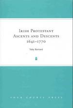 Irish Protestant Ascents and Descents, 1641-1770