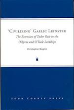 'Civilizing' Gaelic Leinster