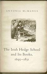 The Irish Hedge School and Its Books, 1695-1831