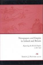 Newspapers and Empire in Ireland and Britain