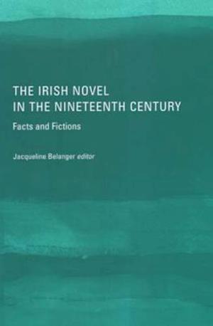 The Irish Novel in the Nineteenth Century