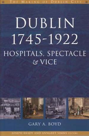 Dublin, 1745-1922