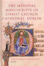 The Medieval Manuscripts of Christ Church Cathedral, Dublin