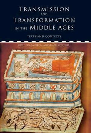 Transmission and Transformation in the Middle Ages