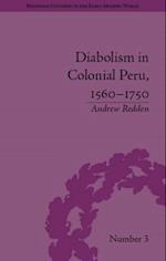 Diabolism in Colonial Peru, 1560 1750