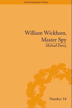 William Wickham, Master Spy