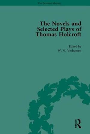 The Novels and Selected Plays of Thomas Holcroft