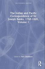 The Indian and Pacific Correspondence of Sir Joseph Banks, 1768-1820, Volume 1