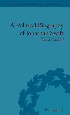 A Political Biography of Jonathan Swift