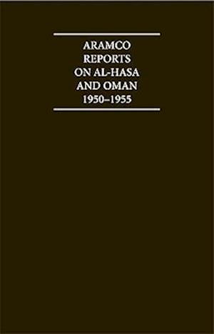 The Aramco Reports on Al-Hasa and Oman 1950–1955 4 Volume Hardback Set Including Boxed Maps