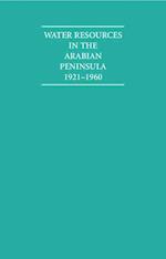 Water Resources in the Arabian Peninsula 1921–1960 2 Volume Hardback Set