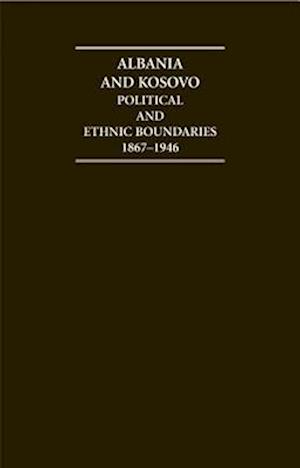 Albania and Kosovo Political and Ethnic Boundaries 1867–1946 Hardback Document and Boxed Map Set