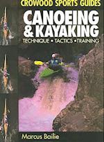 Canoeing & Kayaking: Technique, Tactics & Training