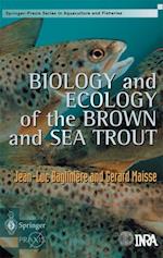 Biology and Ecology of the Brown and Sea Trout