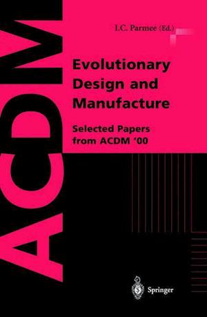 Evolutionary Design and Manufacture