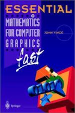 Essential Mathematics for Computer Graphics Fast