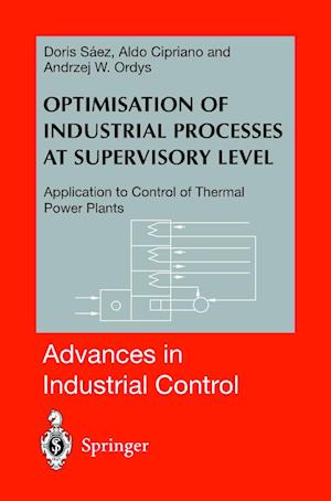 Optimisation of Industrial Processes at Supervisory Level