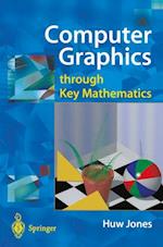 Computer Graphics through Key Mathematics