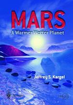 Mars - A Warmer, Wetter Planet