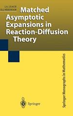 Matched Asymptotic Expansions in Reaction-Diffusion Theory