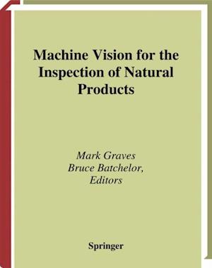 Machine Vision for the Inspection of Natural Products