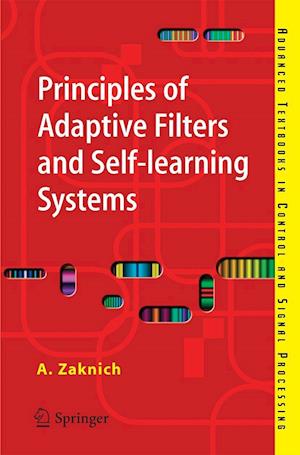 Principles of Adaptive Filters and Self-learning Systems