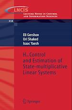 H-infinity Control and Estimation of State-multiplicative Linear Systems
